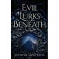 Evil Lurks Beneath - Paperback
