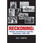 Reckoning: Vietnam and America's Cold War Experience, 1945-1991 - Paperback