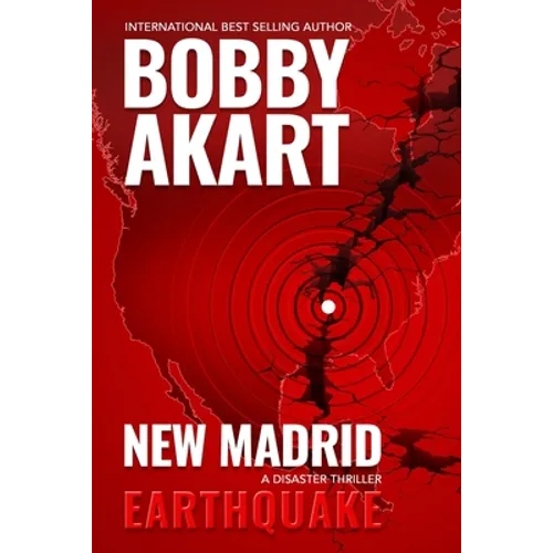 New Madrid Earthquake: A Disaster Thriller - Paperback