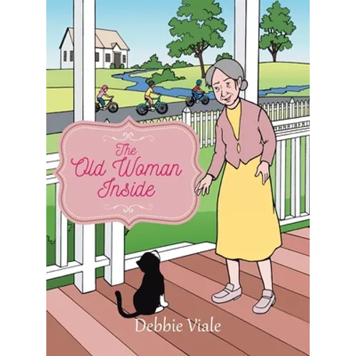 The Old Woman Inside - Hardcover