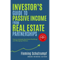 Investor's Guide to Passive Income from Real Estate Partnerships: How to evaluate Apartment Buildings and Managing Partners - Paperback