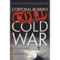Corporal Boskin's Cold Cold War: A Comical Journey - Hardcover