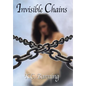 Invisible Chains - Hardcover