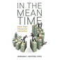 In the Meantime: Own Your Financial Narrative - Hardcover