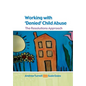 Working with Denied Child Abuse: The Resolutions Approach - Paperback