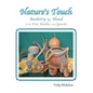 Nature's Touch: Basketry by Hand From Pine Needles and Gourds - Paperback