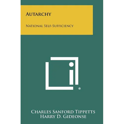 Autarchy: National Self-Sufficiency - Paperback