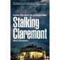 Stalking Claremont: Inside the Hunt for a Serial Killer - Paperback