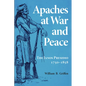 Apaches at War and Peace: The Janos Presidio, 1750-1858 - Paperback
