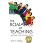 The Romance of Teaching: Montessori in the Elementary School - Paperback