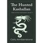 The Hunted Kashallan - Paperback