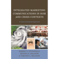 Integrated Marketing Communications in Risk and Crisis Contexts: A Culture-Centered Approach - Paperback