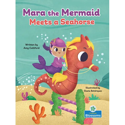Mara the Mermaid Meets a Seahorse - Hardcover