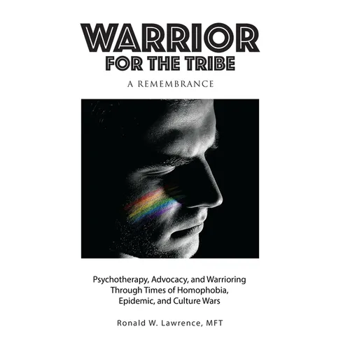Warrior for the Tribe: A Remembrance - Hardcover