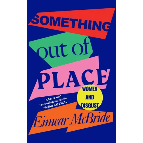 Something Out of Place: Women & Disgust - Paperback