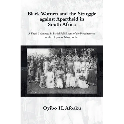 Black Women and the Struggle Against Apartheid in South Africa - Paperback