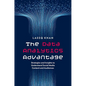 The Data Analytics Advantage: Strategies and Insights to Understand Social Media Content and Audiences - Paperback