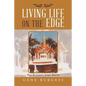 Living Life on the Edge - Paperback