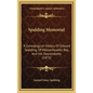 Spalding Memorial: A Genealogical History Of Edward Spalding, Of Massachusetts Bay, And His Descendants (1872) - Hardcover