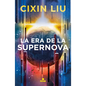 La Era de la Supernova / Supernova Era - Paperback