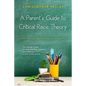 A Parent's Guide to Critical Race Theory: Fighting CRT in Your Child's School - Paperback