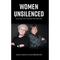 Women Unsilenced: Our Refusal to Let Torturer-Traffickers Win - Hardcover