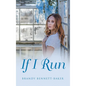 If I Run - Hardcover