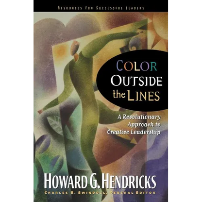 The Color Outside the Lines: A Revolutionary Approach to Creative Leadership - Paperback