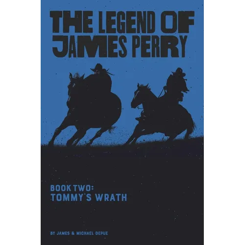 The Legend of James Perry: Tommy's Wrath - Paperback