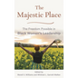 The Majestic Place - Hardcover