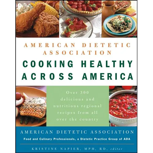 American Dietetic Association Cooking Healthy Across America - Paperback