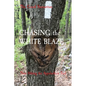 CHASING the WHITE BLAZE: Thru Hiking the Appalachian Trail - Paperback