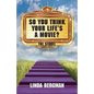 So You Think Your Life's a Movie - The Sequel - Paperback