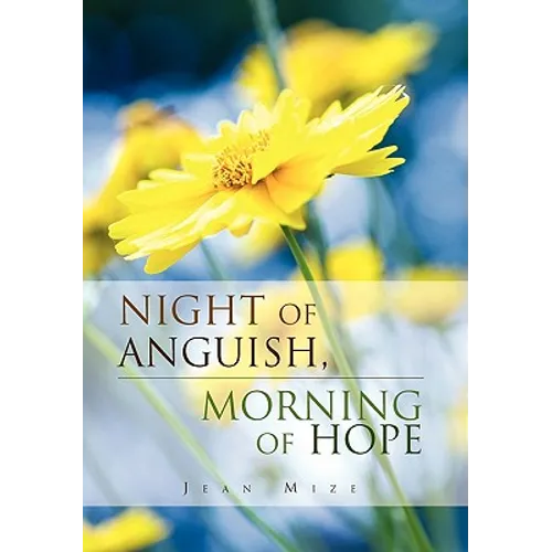 Night of Anguish, Morning of Hope - Hardcover