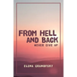 From Hell and Back: Never Give Up - Paperback