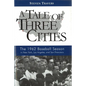 A Tale of Three Cities: The 1962 Baseball Season in New York, Los Angeles, and San Francisco - Hardcover