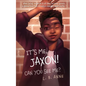 It's Me, Jaxon! Can You See Me? - Paperback