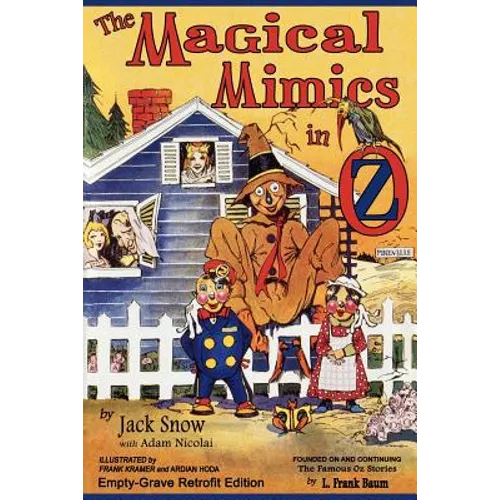 The Magical Mimics in Oz: Empty-Grave Retrofit Edition - Paperback