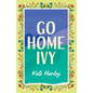 Go Home, Ivy - Paperback