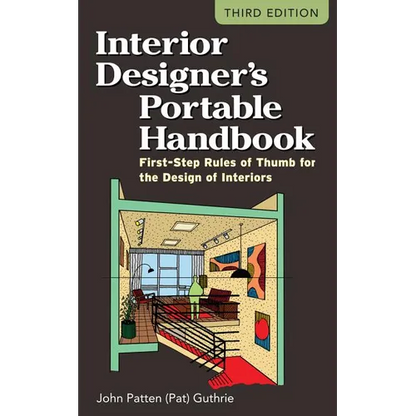 Interior Designer's Portable Handbook: First-Step Rules of Thumb for the Design of Interiors - Paperback