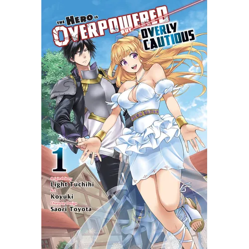 The Hero Is Overpowered But Overly Cautious, Vol. 1 (Manga) - Paperback