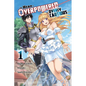 The Hero Is Overpowered But Overly Cautious, Vol. 1 (Manga) - Paperback