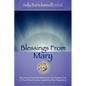 Blessings From Mary: Daily Sacred Feminine Meditations That Awaken One to Their Divine Purpose Inspired by Mary Magdalene - Paperback