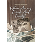 Where Are My Friends and Family? - Paperback