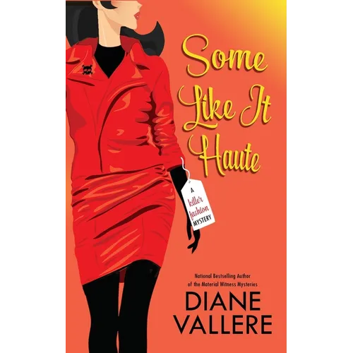 Some Like It Haute: A Killer Fashion Mystery - Paperback