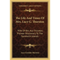 The Life and Times of Mrs. Lucy G. Thurston: Wife of REV. Asa Thurston, Pioneer Missionary to the Sandwich Islands - Paperback