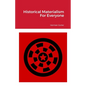Historical Materialism For Everyone - Paperback