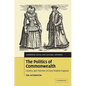 The Politics of Commonwealth: Citizens and Freemen in Early Modern England - Paperback