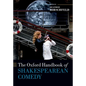 The Oxford Handbook of Shakespearean Comedy - Paperback