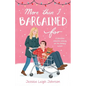 More Than I Bargained For: A Christian Romantic Comedy for the Holiday Season - Paperback